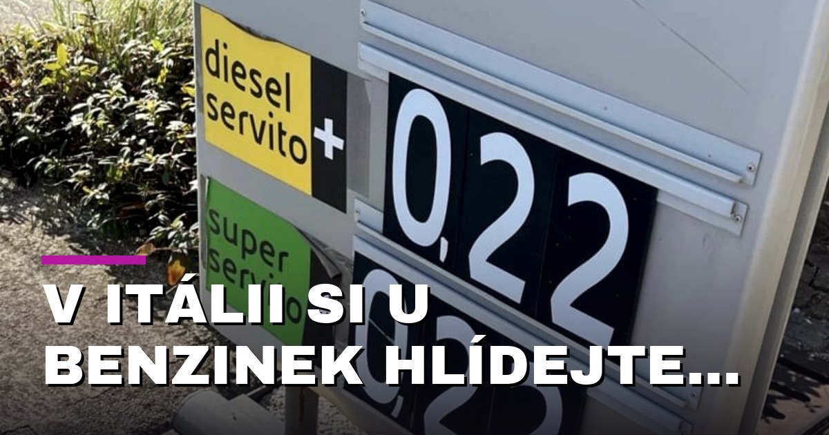 V Itálii si u benzinek hlídejte označení „servito“. Za palivo můžete připlatit