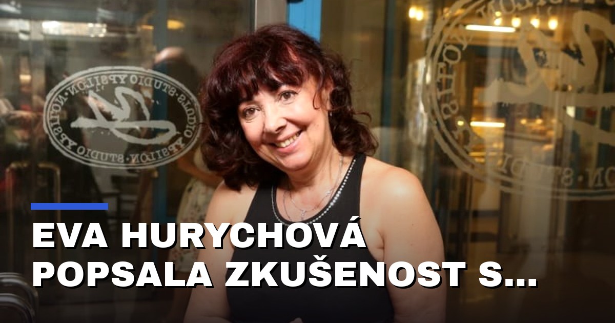 Eva Hurychová popsala zkušenost s domácím násilím. Dnes pomáhá jeho obětem