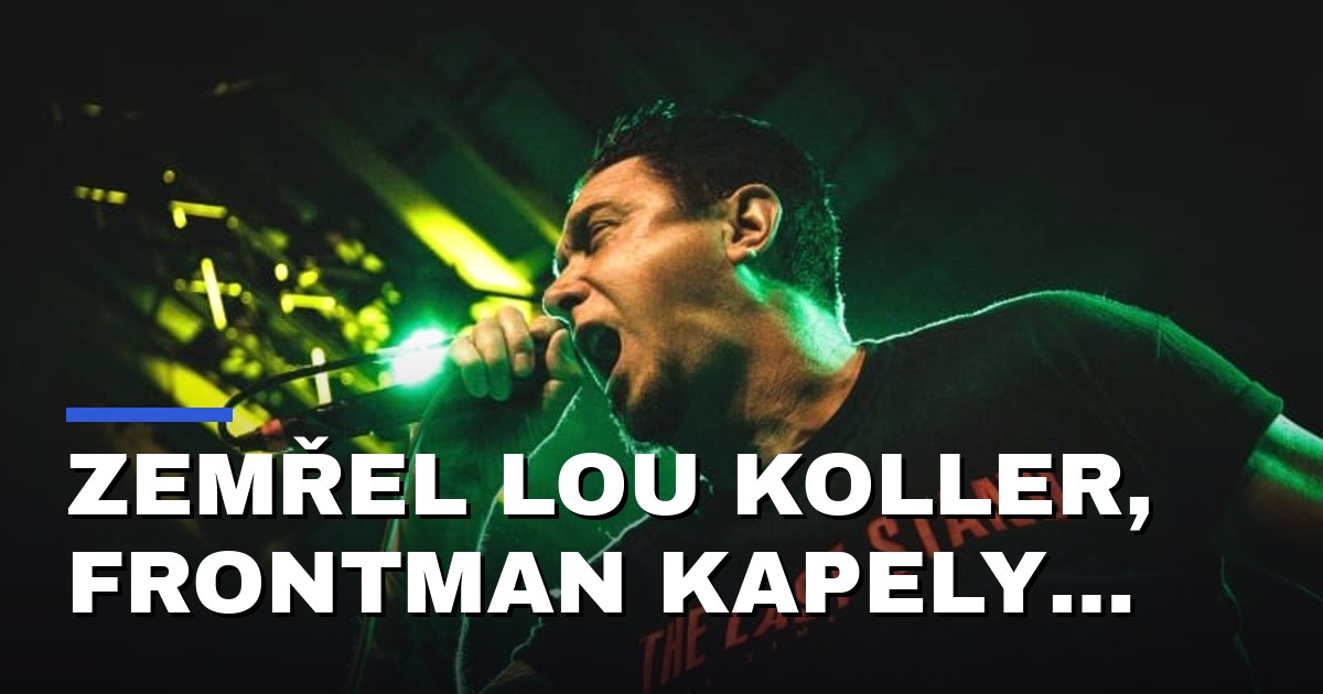 Zemřel Lou Koller, frontman kapely Sick Of It All. Bylo mu 59 let