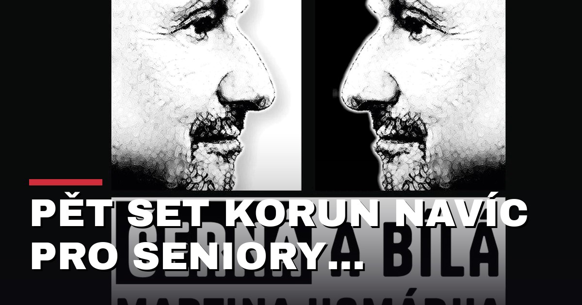 Pět set korun navíc pro seniory nad 80 let? Argumenty pro i proti