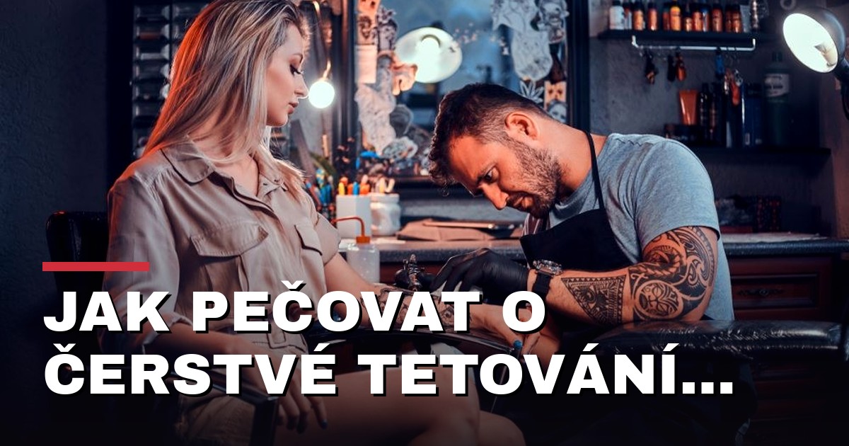 Jak pečovat o čerstvé tetování a kdy vyhledat lékaře