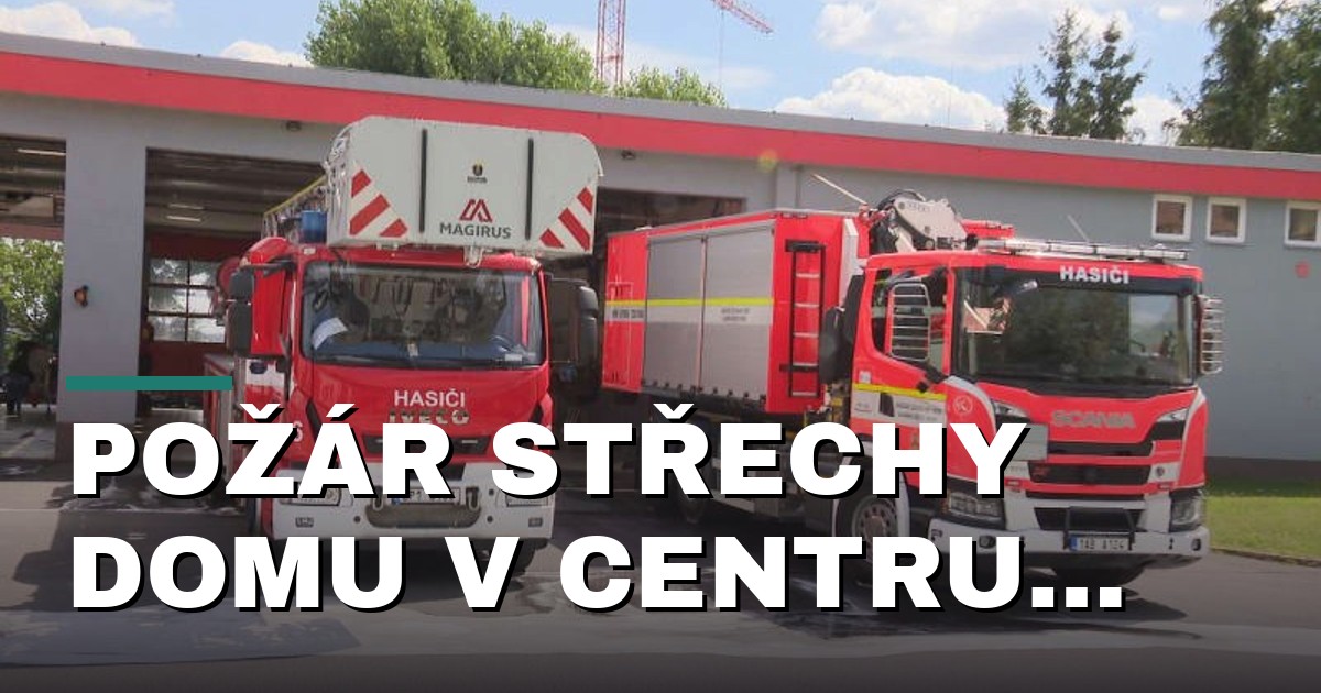 Požár střechy domu v centru Liberce si vyžádal evakuaci obyvatel