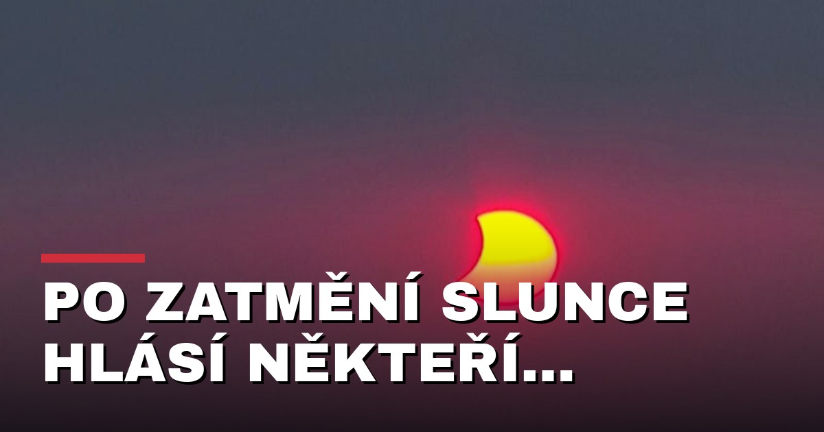 Po zatmění Slunce hlásí někteří lidé potíže se zrakem, v Praze evidují zhruba deset případů